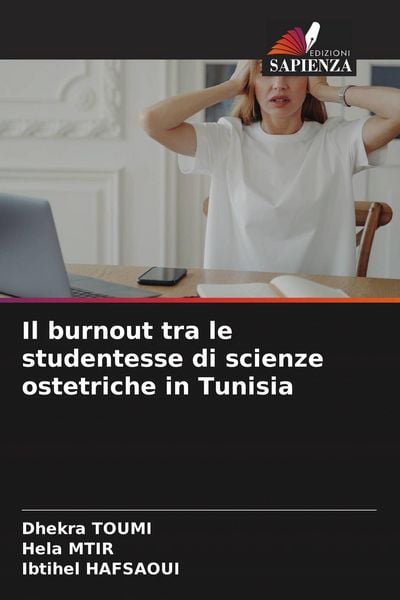 Produktbild: Il burnout tra le studentesse di scienze ostetriche in Tunisia