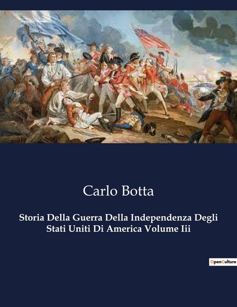 Produktbild: Storia Della Guerra Della Independenza Degli Stati Uniti Di America Volume Iii
