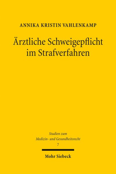 Produktbild: &Auml;rztliche Schweigepflicht im Strafverfahren