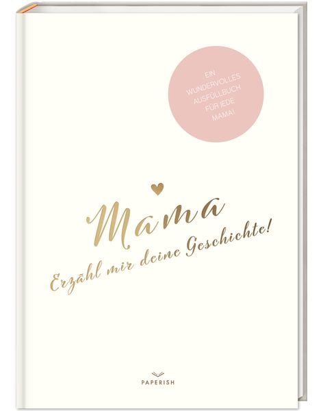 Produktbild: Mama, erzähl mir deine Geschichte!