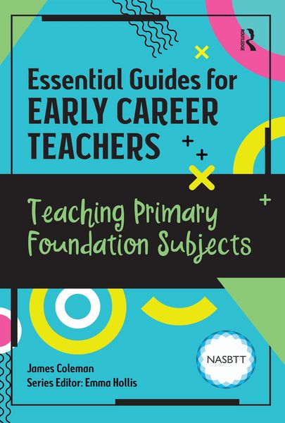 Produktbild: Essential Guides for Early Career Teachers: Teaching Primary Foundation Subjects