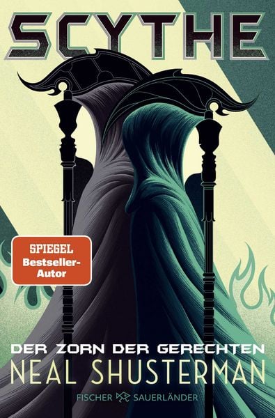 Scythe – Der Zorn der Gerechten, Taschenbuch von Neal Shusterman, FISCHER Sauerländer, 978-3-7335-0365-9