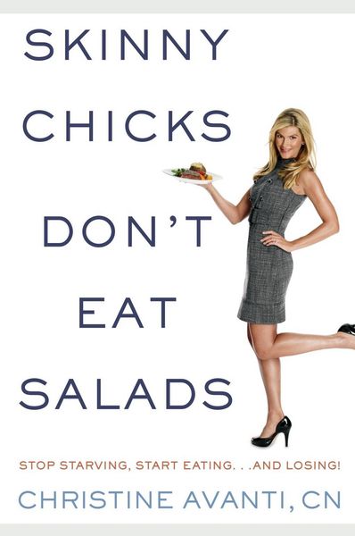 Produktbild: Skinny Chicks Don't Eat Salads