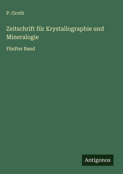 Produktbild: Zeitschrift f&uuml;r Krystallographie und Mineralogie