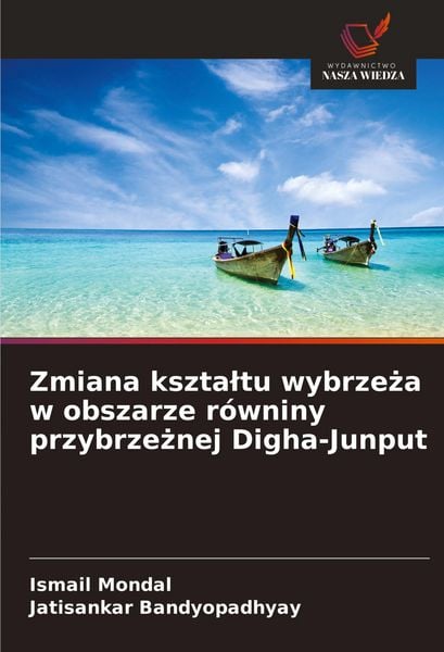 Produktbild: Zmiana kszta&iquest;tu wybrze&iquest;a w obszarze r&oacute;wniny przybrze&iquest;nej Digha-Junput
