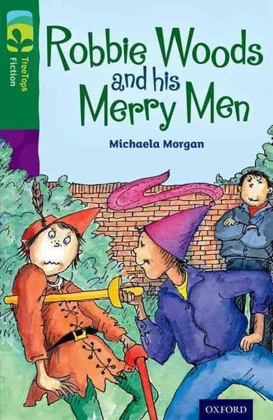 Produktbild: Oxford Reading Tree TreeTops Fiction: Level 12: Robbie Woods and his Merry Men