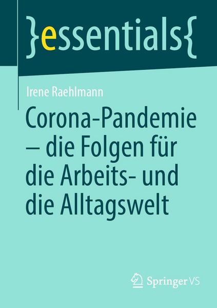 Produktbild: Corona-Pandemie - die Folgen f&uuml;r die Arbeits- und die Alltagswelt