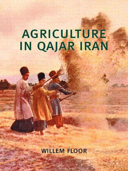 Produktbild: Agriculture in Qajar Iran