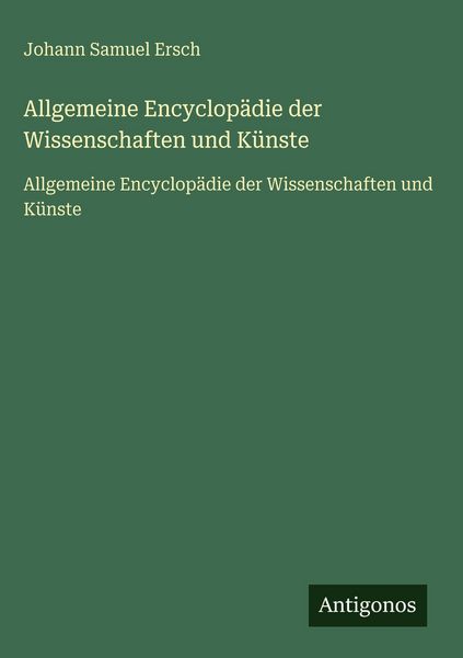 Produktbild: Allgemeine Encyclop&auml;die der Wissenschaften und K&uuml;nste