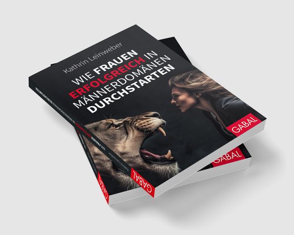 Produktbild: Wie Frauen erfolgreich in Männerdomänen durchstarten