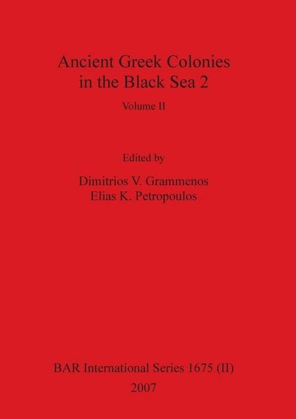 Produktbild: Ancient Greek Colonies in the Black Sea 2, Volume II