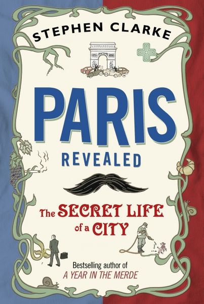 Produktbild: Clarke, S: Paris Revealed