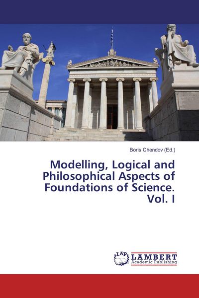 Produktbild: Modelling, Logical and Philosophical Aspects of Foundations of Science. Vol. I