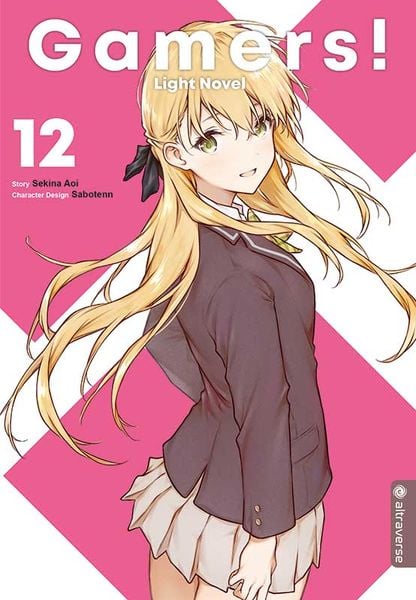 Gamers! Light Novel 12, Taschenbuch von Sekina Aoi,Sabotenn, Altraverse GmbH, 978-3-96358-846-4