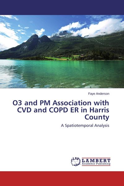 Produktbild: O3 and PM Association with CVD and COPD ER in Harris County