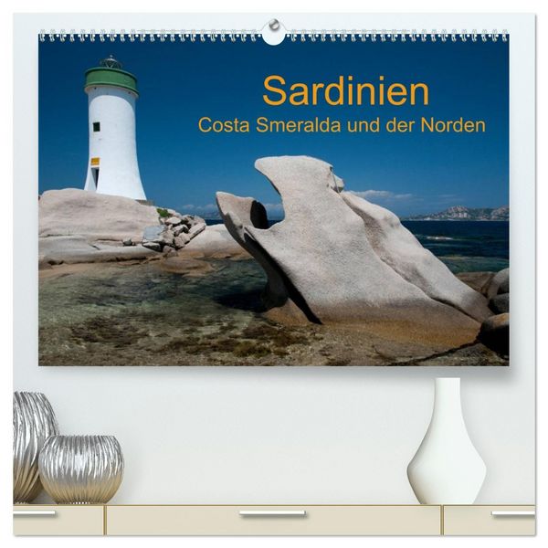 Sardinien Costa Smeralda und der Norden (hochwertiger Premium Wandkalender 2026 DIN A2 quer), Kunstdruck in Hochglanz