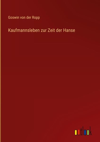 Produktbild: Kaufmannsleben zur Zeit der Hanse
