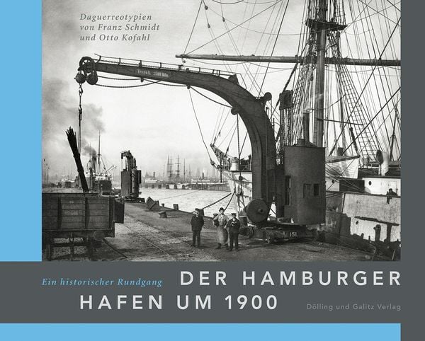 Produktbild: Der Hamburger Hafen um 1900. Ein historischer Rundgang