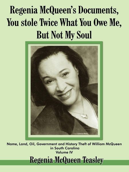 Produktbild: Regenia McQueen's Documents, You stole Twice What You Owe Me, But Not My Soul