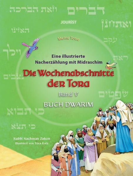 Produktbild: Die Wochenabschnitte der Tora. Band 5. Buch Dwarim.