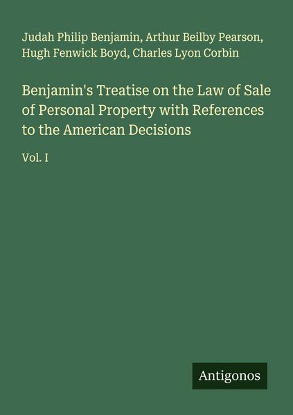 Produktbild: Benjamin's Treatise on the Law of Sale of Personal Property with References to the American Decisions