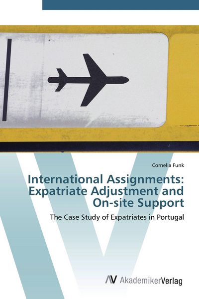 Produktbild: International Assignments: Expatriate Adjustment and On-site Support