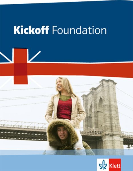Kickoff Foundation Bundesausgabe. Englisch zum Hauptschulabschluss, Taschenbuch von David Christie, Klett Schulbuchverlag, 978-3-12-808295-0