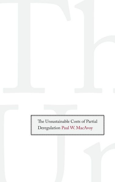 Produktbild: Unsustainable Costs of Partial Deregulation