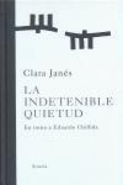 Produktbild: La indetenible quietud : en torno a Eduardo Chillida