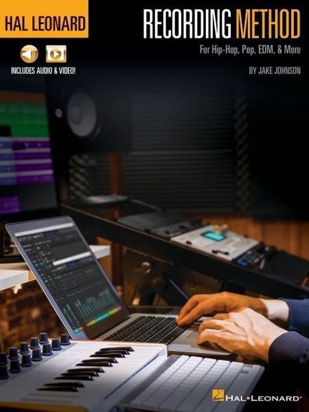 Produktbild: Hal Leonard Recording Method for Hip-Hop, Pop, Edm, & More - By Jake Johnson with Online Audio and Video Demos