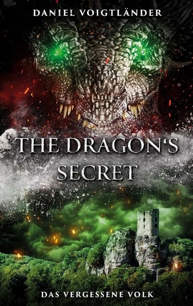 The Dragon's Secret: Das vergessene Volk, Taschenbuch von Daniel Voigtländer, BoD – Books on Demand, 9783695726912