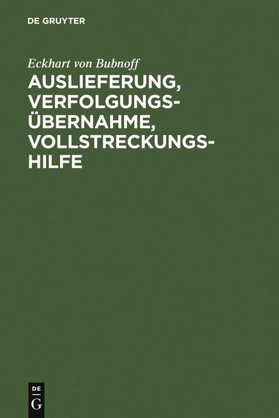 Produktbild: Auslieferung, Verfolgungs&uuml;bernahme, Vollstreckungshilfe