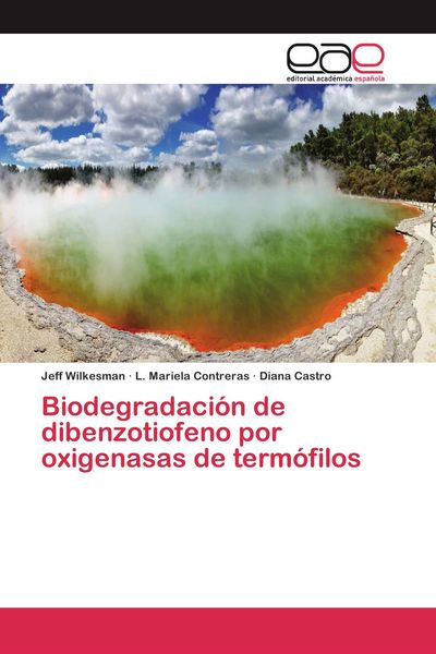 Produktbild: Biodegradaci&oacute;n de dibenzotiofeno por oxigenasas de term&oacute;filos