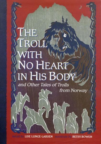 Produktbild: The Troll with No Heart in His Body and Other Tales of Trolls from Norway