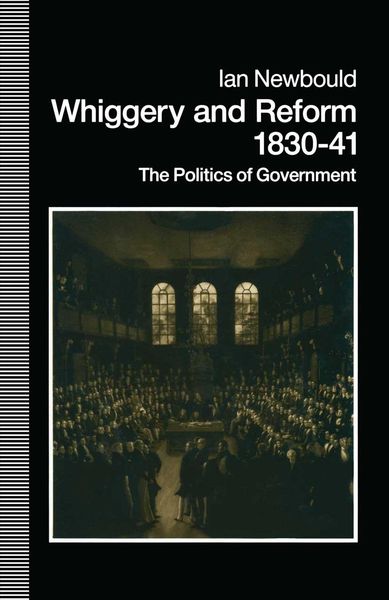 Produktbild: Whiggery and Reform, 1830-41