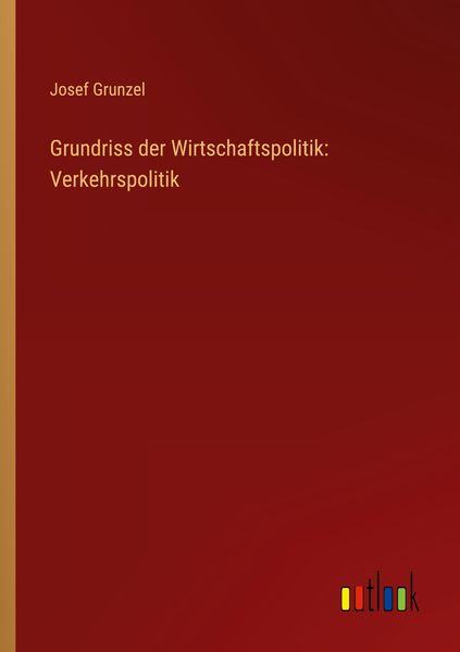 Produktbild: Grundriss der Wirtschaftspolitik: Verkehrspolitik