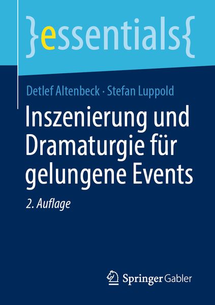 Produktbild: Inszenierung und Dramaturgie f&uuml;r gelungene Events