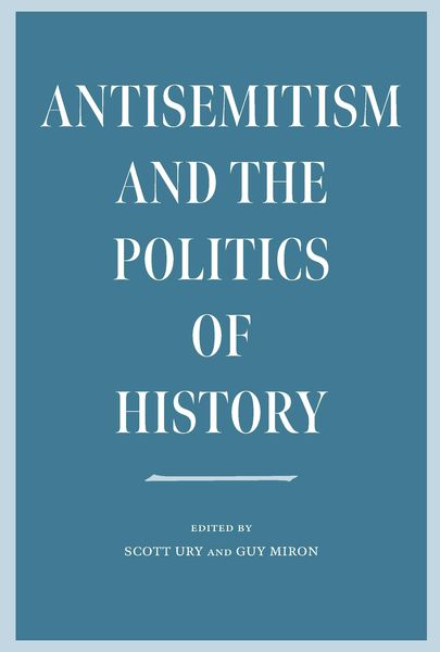 Produktbild: Antisemitism and the Politics of History