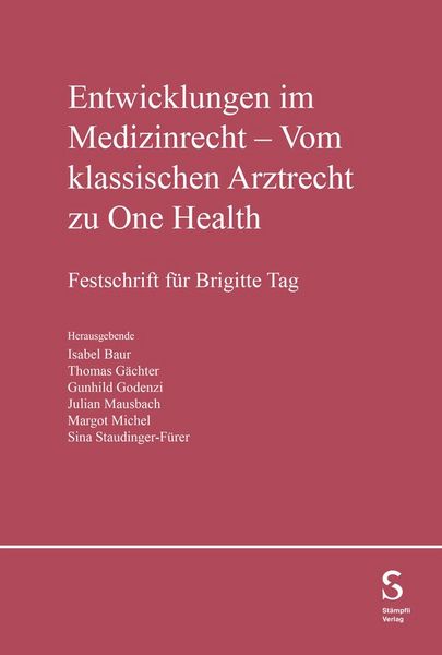 Produktbild: Entwicklungen im Medizinrecht - Vom klassischen Arztrecht zu One Health