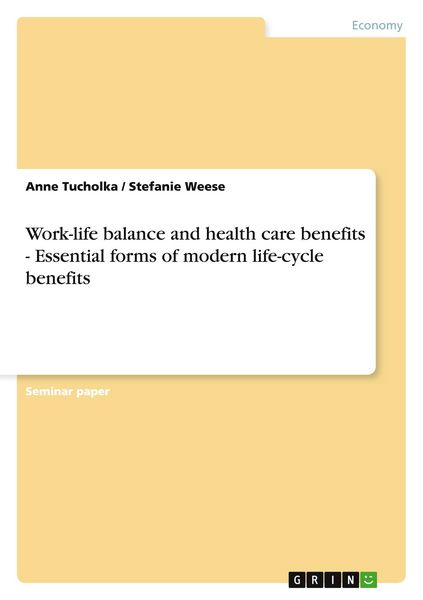 Produktbild: Work-life balance and health care benefits - Essential forms of modern life-cycle benefits