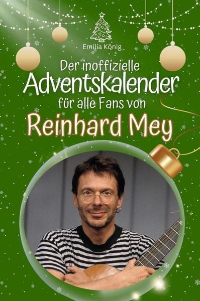 Der inoffizielle Adventskalender für alle Fans von Reinhard Mey - 2024