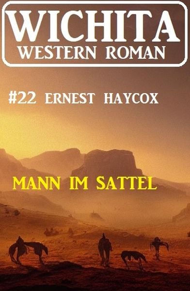 Produktbild: Mann im Sattel: Wichita Western Roman 22
