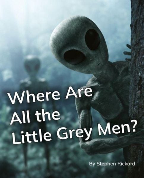 Produktbild: Where Are All the Little Grey Men?