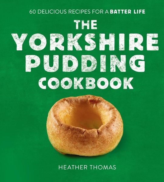 Produktbild: The Yorkshire Pudding Cookbook