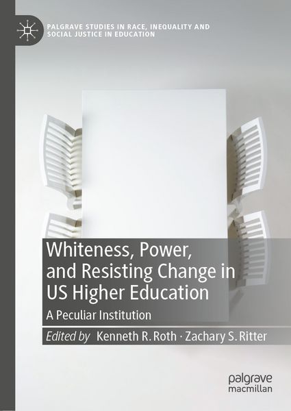 Produktbild: Whiteness, Power, and Resisting Change in US Higher Education