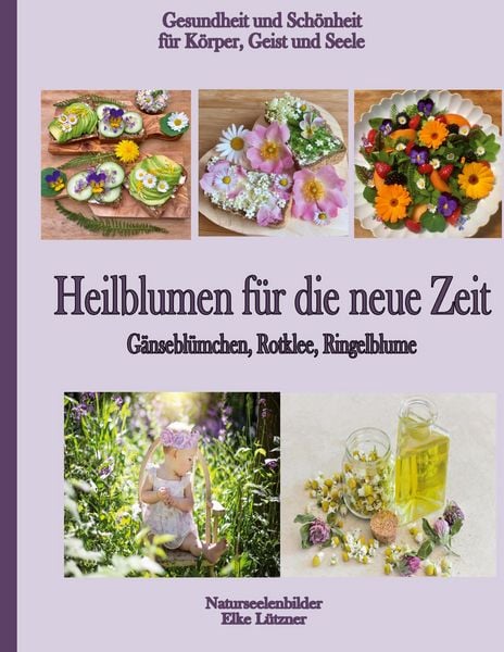 Produktbild: Heilblumen f&uuml;r die neue Zeit