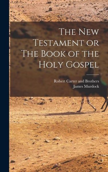Produktbild: The New Testament or The Book of the Holy Gospel