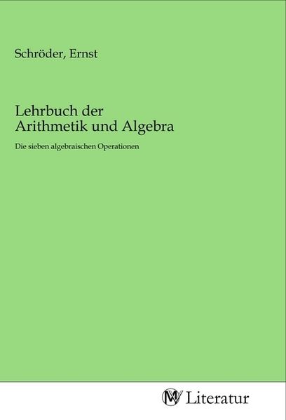 Lehrbuch der Arithmetik und Algebra, Taschenbuch von , MV-Literatur, 9783968747644