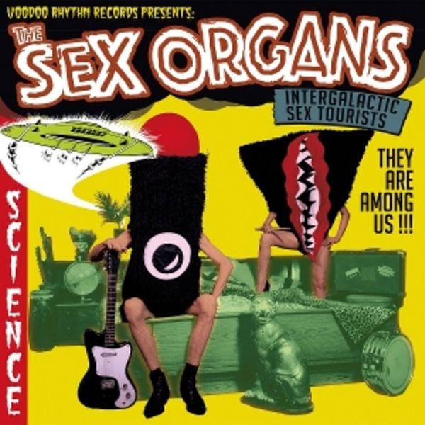 Intergalactic Sex Tourists (repress) - The Sex Organs, Vinyl