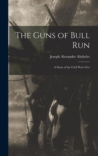 Produktbild: The Guns of Bull Run